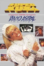 Pôster de Super Xuxa Contra Baixo Astral