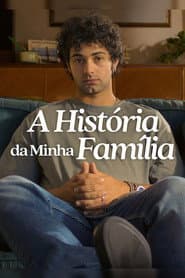 Poster for A História da Minha Família