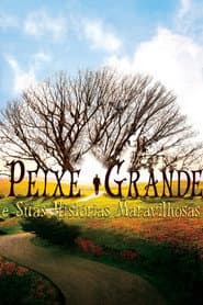 Pôster de Peixe Grande e Suas Histórias Maravilhosas