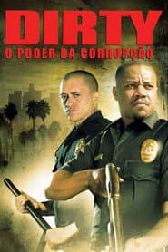 Poster for Dirty: O Poder da Corrupção