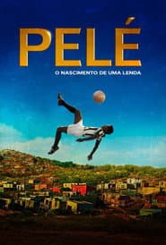 Pôster de Pelé: O Nascimento de uma Lenda