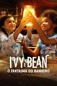 Pôster de Ivy e Bean: O Fantasma do Banheiro