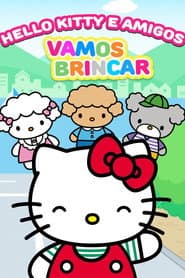 Pôster de Hello Kitty e Amigos: Vamos Brincar
