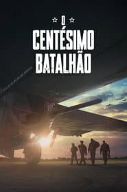 Poster for O Centésimo Batalhão