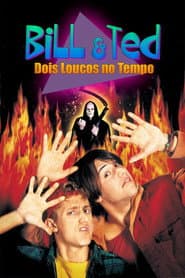 Pôster de Bill & Ted: Dois Loucos no Tempo