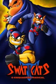 Pôster de Swat Kats: O Esquadrão Radical