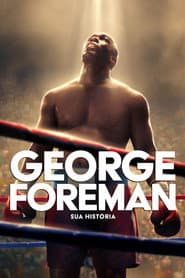 Poster for George Foreman: Sua História