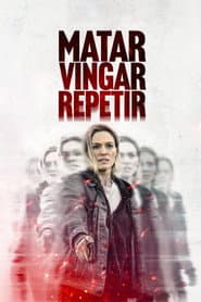 Pôster de Matar. Vingar. Repetir