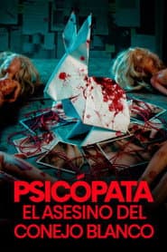 Poster for Psicopata: O Assassino do Coelho Branco