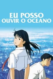 Poster for Eu Posso Ouvir o Oceano