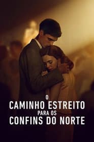 Poster for O Caminho Estreito para os Confins do Norte