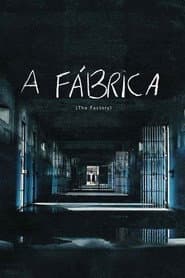 Poster for A Fábrica
