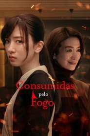 Pôster de Consumidas pelo Fogo