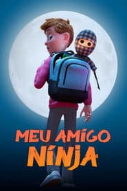 Poster for Meu Amigo Ninja