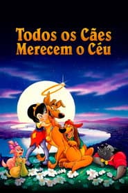 Pôster de Todos os Cães Merecem o Céu