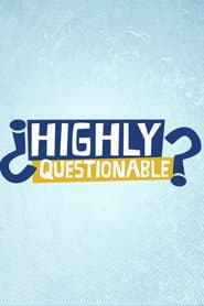 Pôster de Highly Questionable