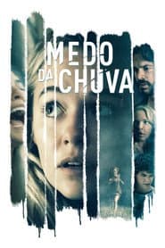 Poster for Medo da Chuva