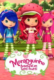 Poster for Moranguinho: Aventuras em Tutti-Frutti