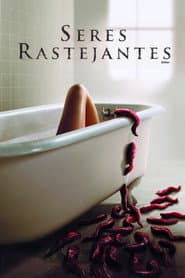 Poster for Seres Rastejantes