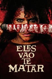 Poster for Eles Vão te Matar