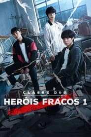 Pôster de Classe dos Heróis Fracos