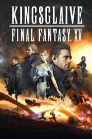 Poster for Kingsglaive: Final Fantasy XV