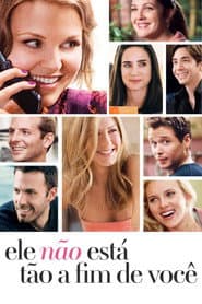 Poster for Ele Não Está Tão a Fim de Você