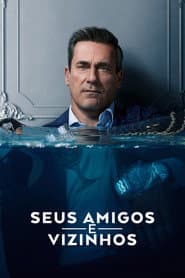 Pôster de Seus Amigos e Vizinhos