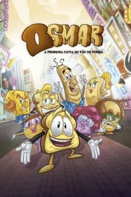Pôster de Osmar, a Primeira Fatia do Pão de Forma - O Filme