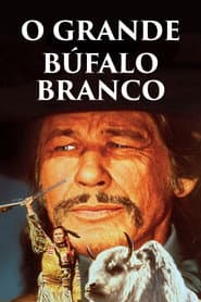 Poster for O Grande Búfalo Branco