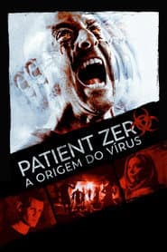 Poster for Paciente Zero: A Origem Do Vírus