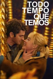 Poster for Todo Tempo Que Temos