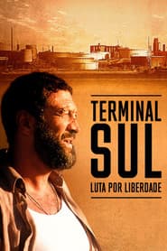 Pôster de Terminal Sul: Luta por Liberdade