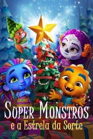 Pôster de Super Monstros e a Estrela da Sorte