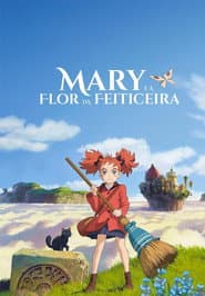Poster for Mary e a Flor da Feiticeira