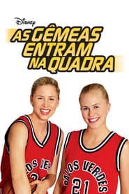 Poster for As Gêmeas Entram na Quadra