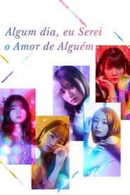 Pôster de Algum Dia, Eu Serei o Amor de Alguém
