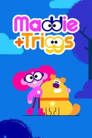 Pôster de Maddie + Triggs