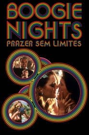 Pôster de Boogie Nights: Prazer Sem Limites