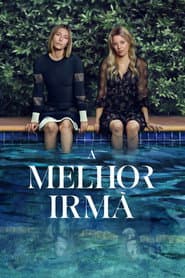 Poster for A Melhor Irmã