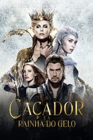 Poster for O Caçador e a Rainha do Gelo