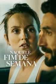 Pôster de Naquele Fim de Semana