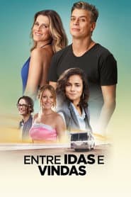 Poster for Entre Idas e Vindas
