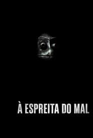 Poster for À Espreita do Mal