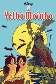 Pôster de O Velho Moinho