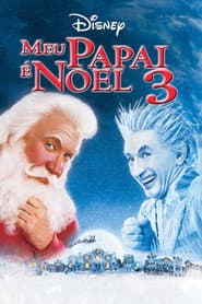 Pôster de Meu Papai é Noel 3: A Fuga do Papai Noel