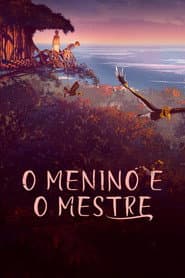 Pôster de O Menino e o Mestre