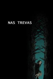 Poster for Nas Trevas