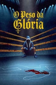 Poster for O Peso da Glória