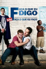 Poster for Faça o Que Eu Digo, Não Faça o Que Eu Faço